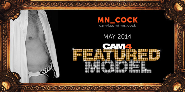 CAM4 Gets Up Close & Personal With: @mn_cock