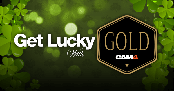 Get Lucky by Becoming a CAM4 Gold Member