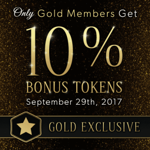 24 Hour Promo – 10% Bonus Token For GOLD Members!