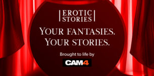 CAM4 Launches ‘Erotic Stories’ : Your fantasies brought to life.