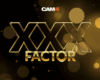 XXX FACTOR Talent Show : Win up to $1,000 with CAM4