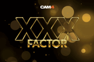 XXX FACTOR Talent Show : Win up to $1,000 with CAM4