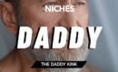 NICHES : Why ‘DADDY’ Fantasy Is So Popular