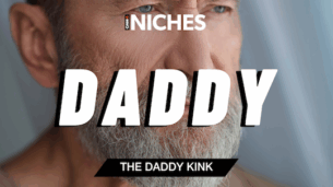 NICHES : Why ‘DADDY’ Fantasy Is So Popular