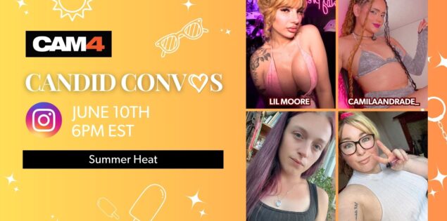 Candid Convos : Tuning Into Summer Heat & Sultry Secrets