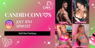 Candid Convos : Selling the Fantasy & Sparking Desire