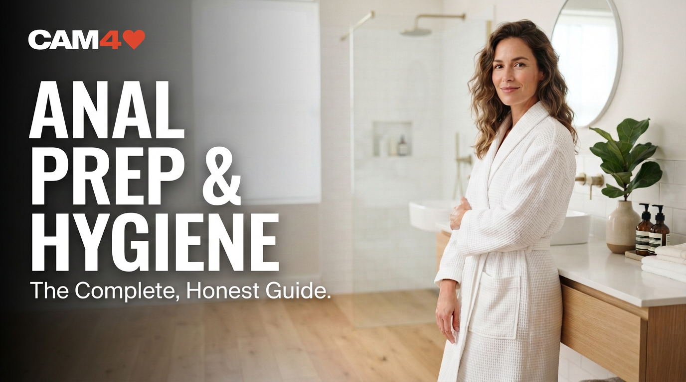 Anal Sex Prep & Hygiene: The Complete, Honest Guide