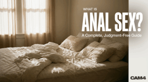 What Is Anal Sex? A Complete, Judgement-Free Guide