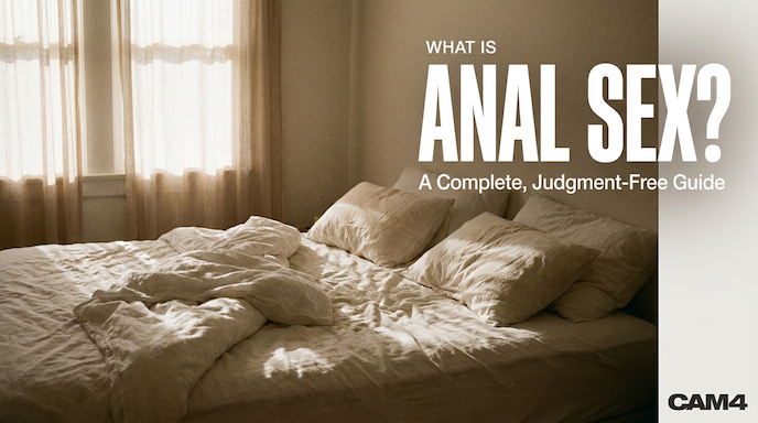 What Is Anal Sex? A Complete, Judgement-Free Guide