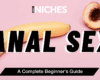 What Is Anal Sex? A Complete, Judgement-Free Guide