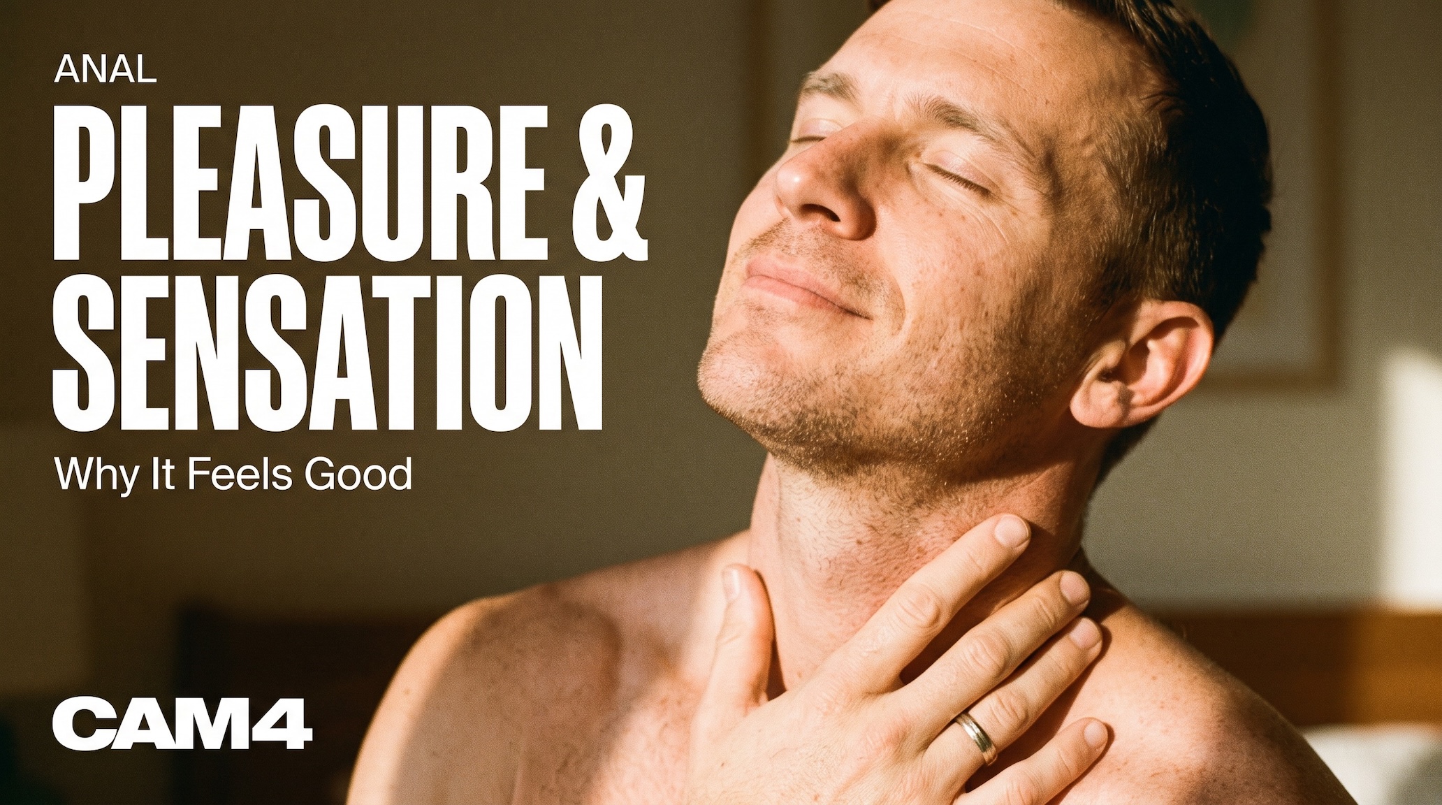 Anal Pleasure & Sensation: How It Works and Why It Feels Good