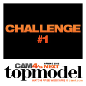 Cam4 Next Top Model – Challenge #1 Videos