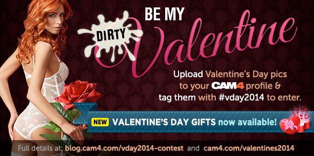 Be 1 of 8 Dirty CAM4 Valentines!