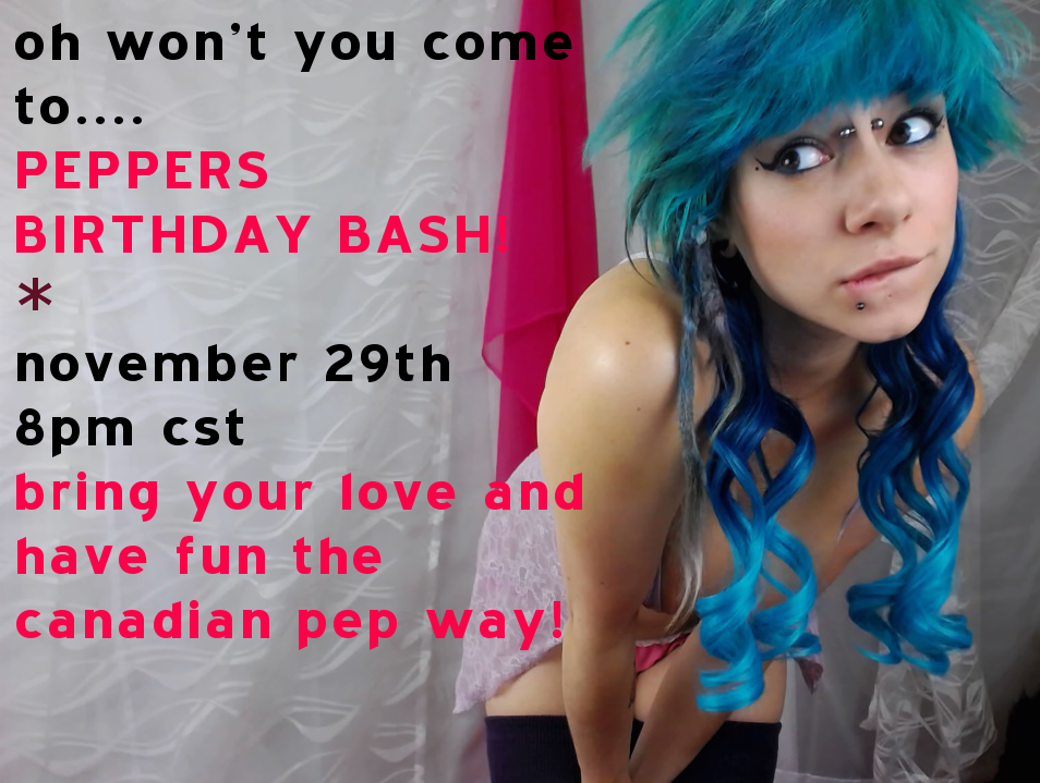 Happy (Early) Birthday to o0Pepper0o from CAM4