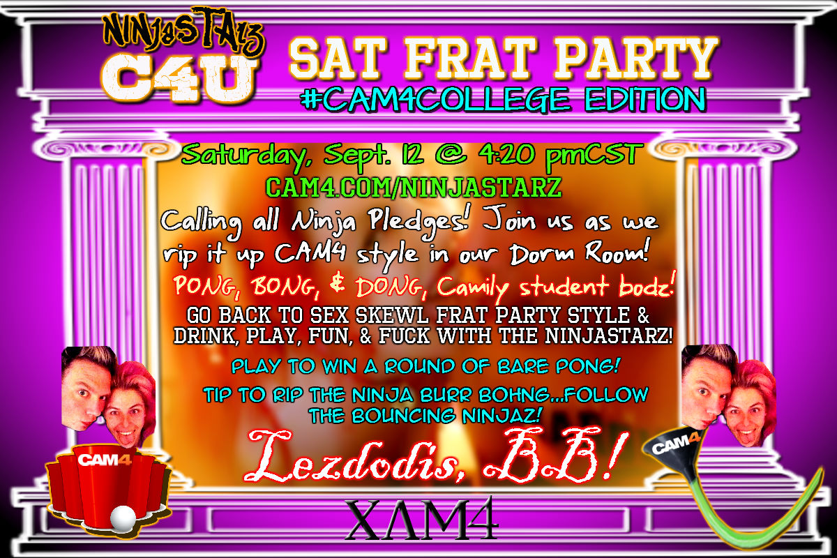 NinjaStarz CAM4 Frat Party: Prepare Your Toga