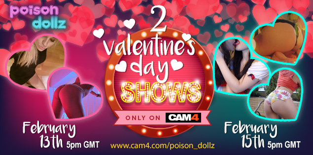Poison Dollz CAM4 Valentine’s Weekend