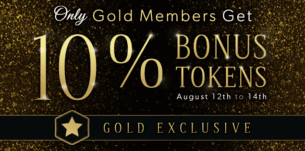 Gold Members Get Something a Little Extra this Weekend…