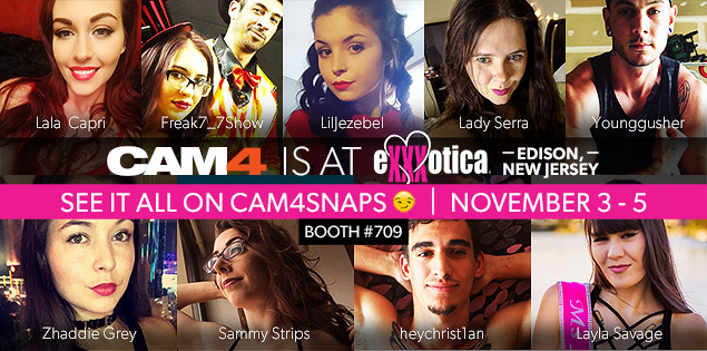Visit CAM4 at EXXXOTICA, We’re in Booth 709!