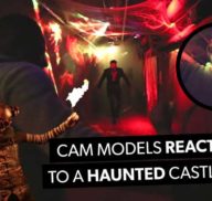 VIDEO: CAM MODELS REACT TO A HAUNTED CASTLE!