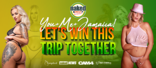 The Ultimate Exploration Of Sexuality in Jamaica with Naked News, CAM4, and Tempted- Contest Launching Today!