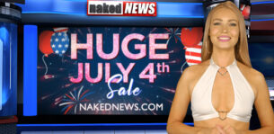 Celebrate July 4th with Huge Savings on Naked News Memberships!