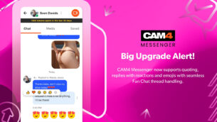 Enjoying the CAM4 Messenger upgrade?