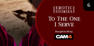 Erotic Stories #6: To The One I Serve