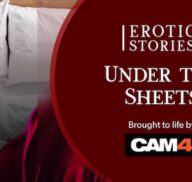 Erotic Stories #8: Under The Sheets