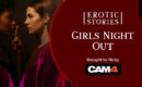 Erotic Stories #9: Girls Night Out