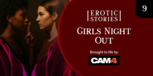 Erotic Stories #9: Girls Night Out