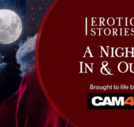 Erotic Stories #16: A Night In & Out