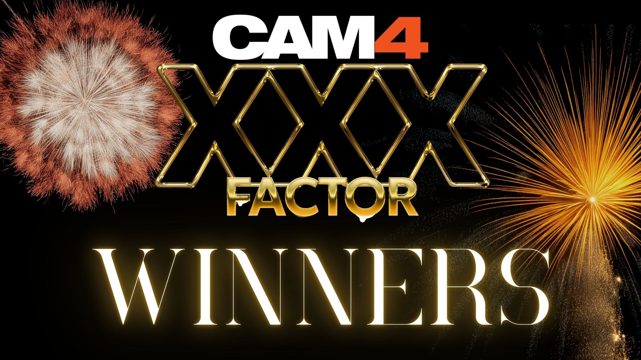 CAM4’s XXX Factor ⭐ Winners Announced ⭐