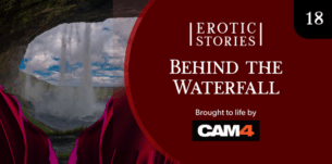 Erotic Stories #18: Behind the Waterfall