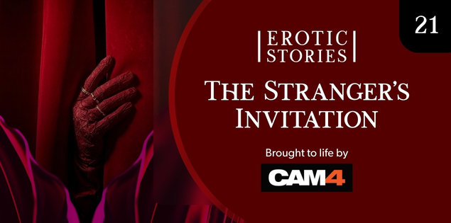 Erotic Stories #21: The Stranger’s Invitation