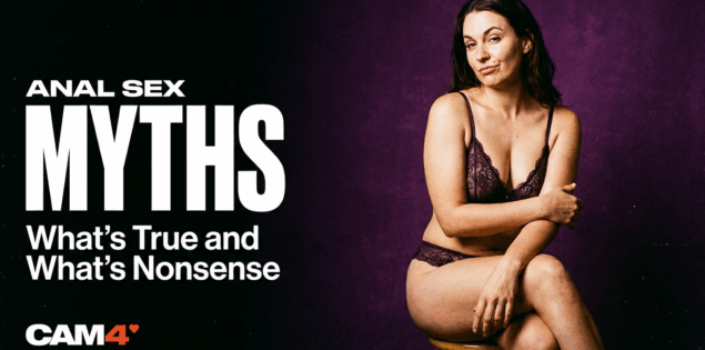 Anal Sex Myths: What’s True and What’s Nonsense